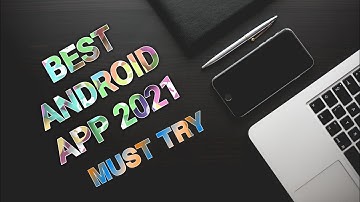 Best Android App 2021 Must Try || Best Android Apps 2021|| By Rk Technical