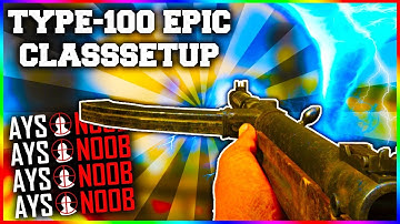Type 100 OVERPOWERED CLASS SETUP!  The BEST weapon in COD WWII (EPIC CLASS SETUP IN COD WWII)