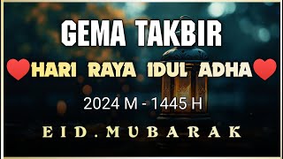 Takbir Idul Adha 2024 Merdu, Gema Takbir Idul Adha 2024 Takbiran Yang Dirindukan