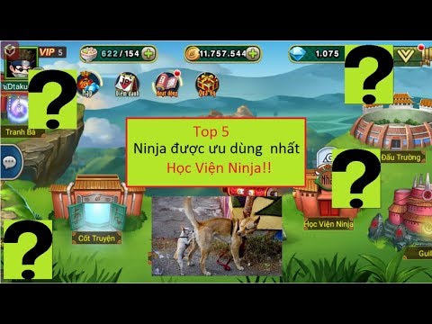 Video Học Viện Ninja #58 : Top 5 ẻm Nên Dùng vào Đội Chính... - youtube