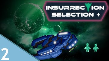 Search N Seizure  - FTL: INSURRECTION SELECTION - Part 2