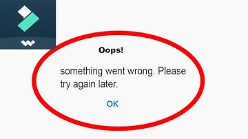 Fix Filmora App Oops Something Went Wrong Error | Fix Filmora something went wrong error | PSA 24