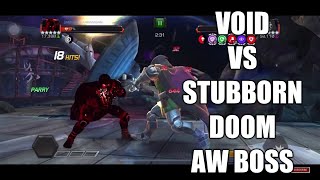 AW Dr Doom | Stubborn boss | Void Vs AW Stubborn Doom