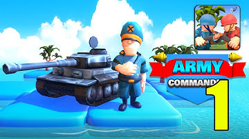 Army Commander - Gameplay Walkthrough Part 1 Army Commander Base Defense (IOS,Android)