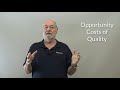 What Are Your Opportunity Costs of Quality
