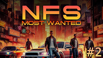 NEED FOR SPEED MOST WANTED Gameplay Walkthrough | Episode-2 | Blacklist #!5