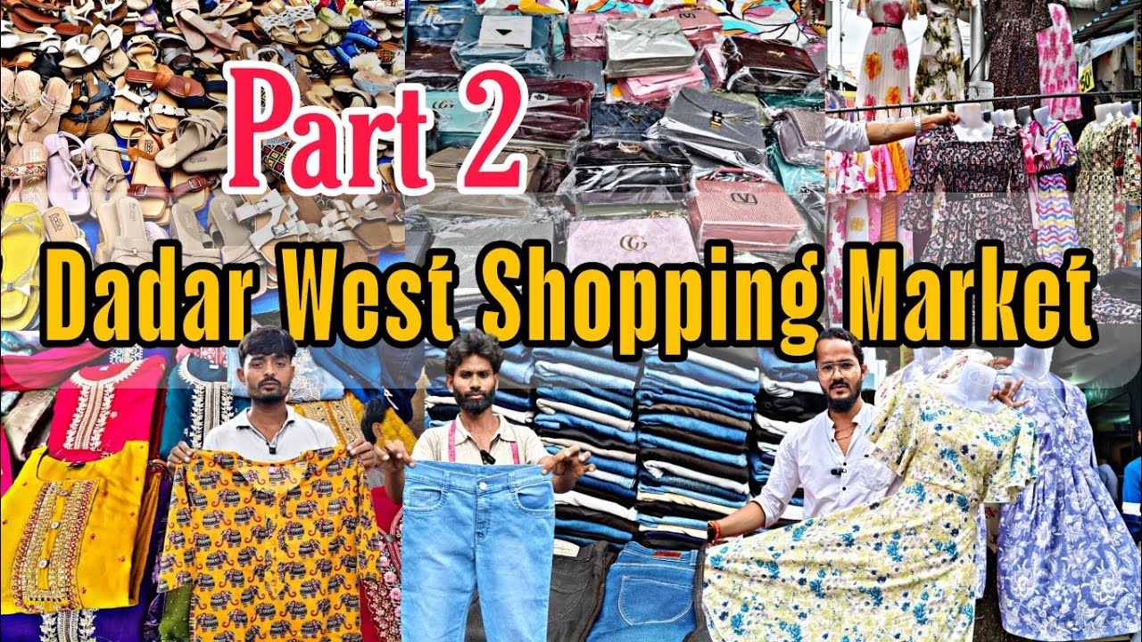 DADAR WEST SHOPPING MARKET - Part 2 Vlog || दादर मार्केट मुंबई - Dadar Street Shopping Collection 