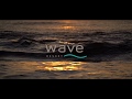 WAVE Resort - Enjoy the Exclusive Oasis of Pleasure