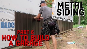 How to Build a Garage #6 Metal Siding