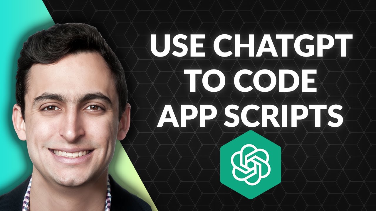 Use ChatGPT To Code App Scripts YouTube Use ChatGPT To Code App Scripts YouTube