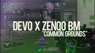 Devo & Zenqo Bm - 'Common ground' @sDevo_