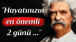 Mark Twainden Dinlemeye Değer Alıntılar Hayat Değiştiren Alıntılar Resimi