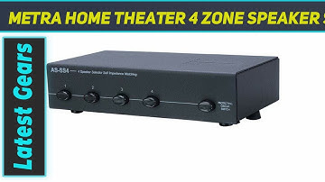 Metra Home Theater 4 Zone Speaker Selector (AS SS4) Short-Review