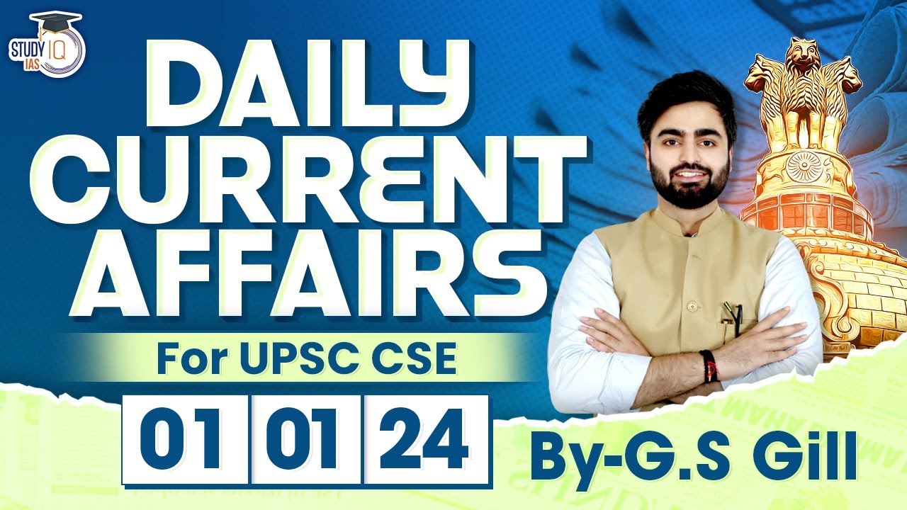 Daily Current Affairs for UPSC Prelims | 1 January 2024 | StudyIQ IAS ...