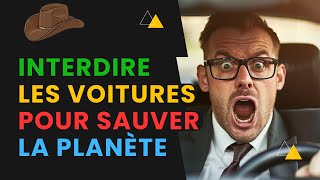 Maintenant Ils Parlent D’interdire Les Voitures Pour Sauver La Planète