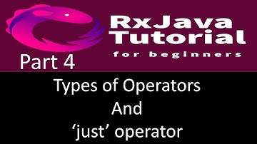 Types of operators | just operator explained. RxJava tutorial part 4.