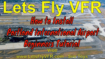 Airport and Scenery Installation Tutorial - Easy Step By Step Instructions