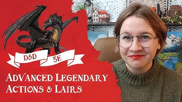 Using Legendary Actions and Lairs to Upscale Your D&D Encounters 🐲 🏰