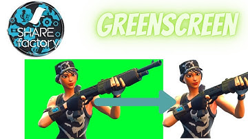How to use a Green Screen in Sharefactory