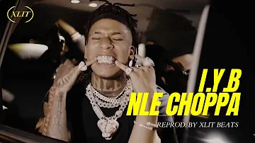 NLE Choppa - I.Y.B (Official Instrumental)