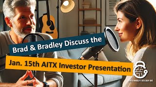 $AITX Deep Dive - Brad & Bradley Discuss the Upcoming AITX Investor Presentation!