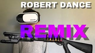 ROBERT DANCE REMIX