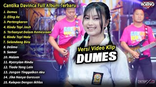 Cantika Davinca Full Album || Dumes, Eling Ae, Cantika Davinca Terbaru 2024 - AGENG MUSIC