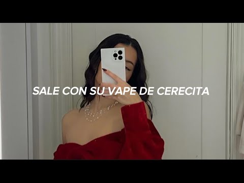 Sale con su vape de cerecita letra