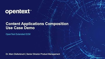 Use Case Demo: OpenText Content Suite and OpenText Extended ECM Content Application Composition