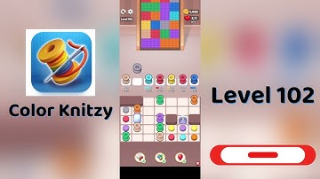 Color Knitzy Level 102 Walkthrough | Step-by-Step Guide 🧶✨ | SolutionGuruji
