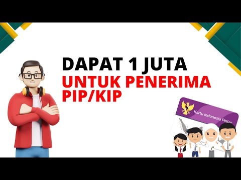 PIP 2022 | DAPAT 1 JUTA BAGI PEMILIK  PIP KIP
