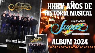 Super Grupo Juárez - XXXV Años De Historia Musical (Álbum Completo 2024)