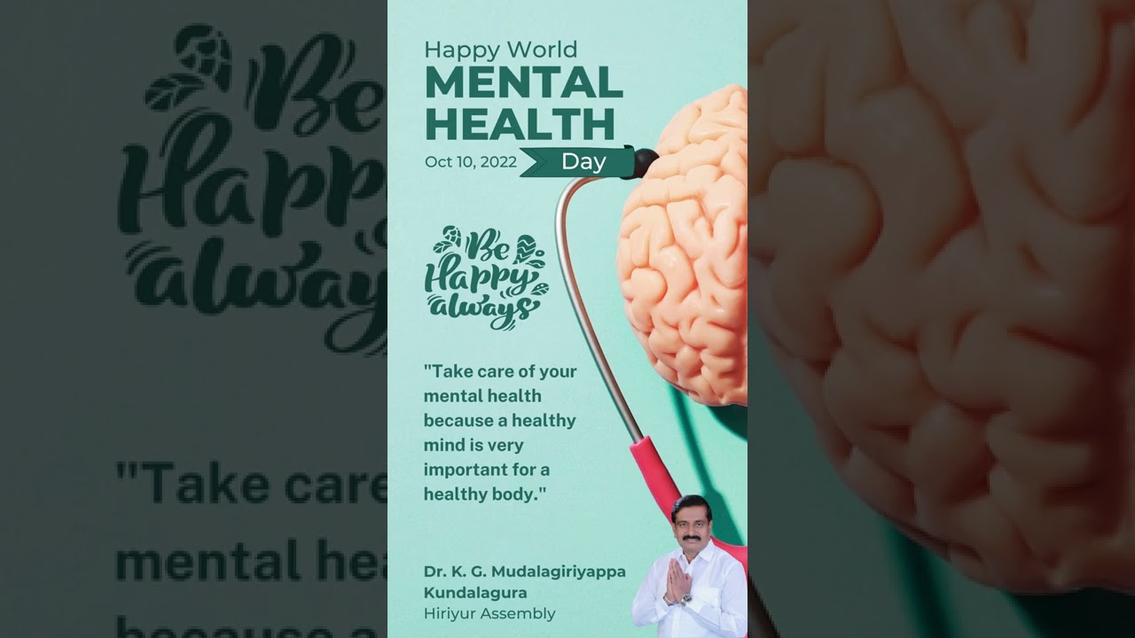 World Mental Health Day | Oct 10 2022 | Dr. K G Mudalagiriyappa