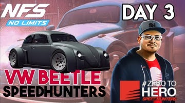 VW Beetle NFS No Limits Speedhunters Zero to Hero Day 3