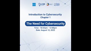 Cisco Live Sessions_Chapter 1: The Need for Cybersecurity (August 10, 2022)