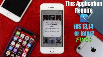 How to Fixed: This Application Requires 13.0 or 14.0 Later!