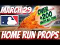 Home Run Plays for 3/29/26 MLB Bets &amp; Predictions #mlbpredictions #mlbpicks #mlbbestbets