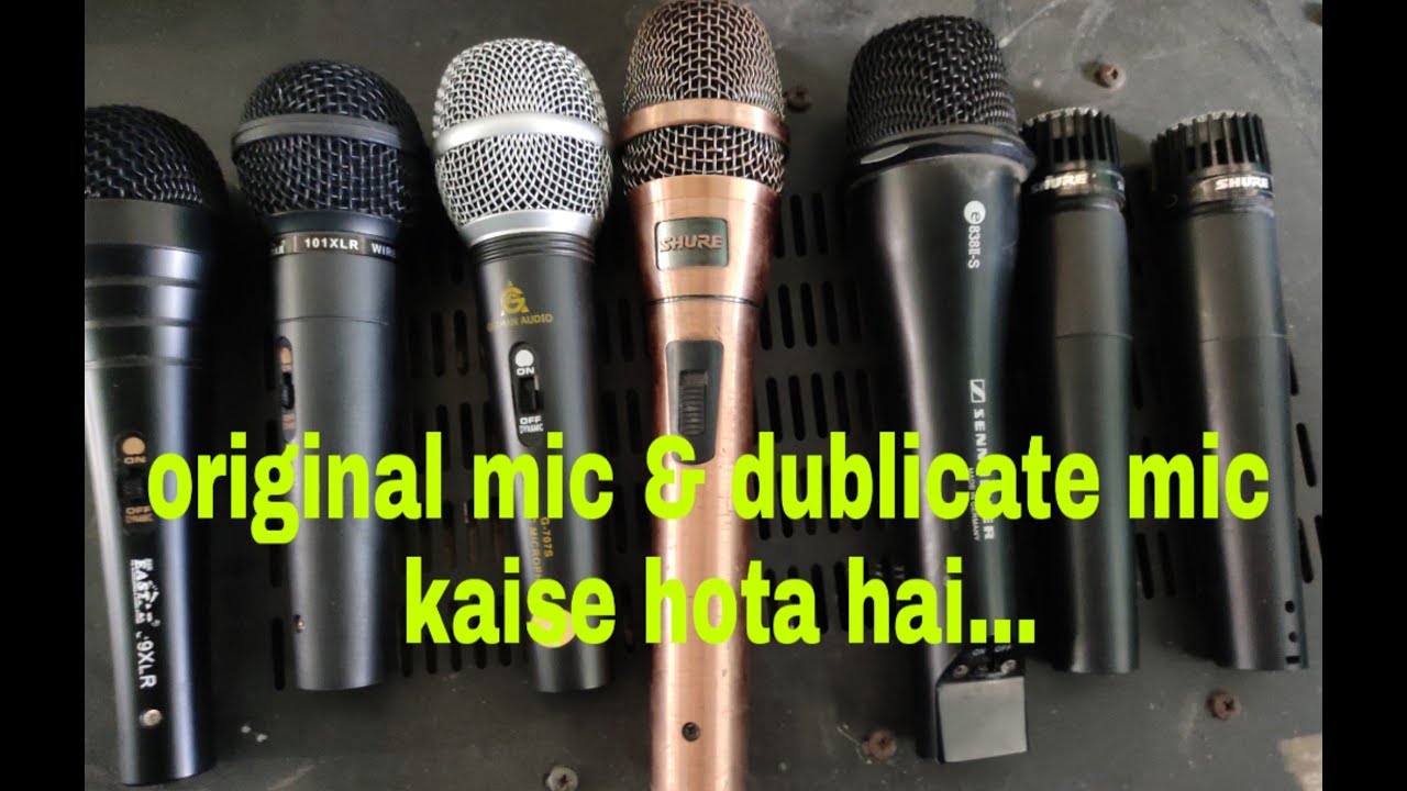 Original mic & Duplicate mic hota kaise hai.. YouTube