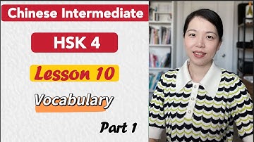 HSK 4 Vocabulary Lesson 10 Part 1 | Learn Chinese Mandarin Intermediate / B1-B2