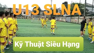 Mới 13 Tuổi Đã có kỹ năng cơ bản cực Đỉnh|| kỹ năng tâng bóng hỗn hợp|| U13 song lam nghe an