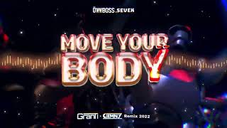 Video thumbnail of "Öwnboss, Sevek - MOVE YOUR BODY (GranTi x Ciemny Remix 2022)"
