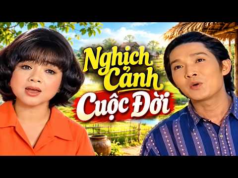 Nghịch Cảnh Cuộc Đời - Cải Lương Vũ Linh, Phương Hồng Thủy Hay Nhất