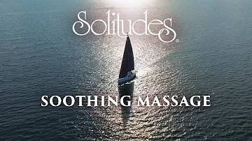 Dan Gibson’s Solitudes - Sail on, Sail On | Soothing Massage