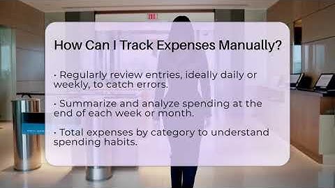 How Can I Track Expenses Manually? - Your Guide to Budgeting