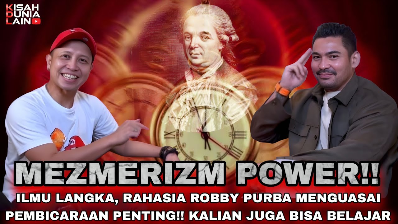 ROBBY PURBA PUNYA ILMU PALING SAKTI DALAM DUNIA KOMUNIKASI!! KEKUATAN MESMERIZM | KISAH DUNIA LAIN