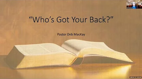 Sunday Sermon - Pastor Deborah MacKay - "Who's Got...
