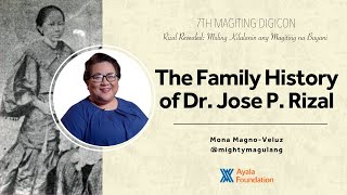 The Family History of Dr. Jose Rizal | 7th Digital Magiting Conference