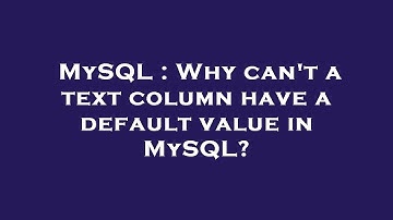 MySQL : Why can