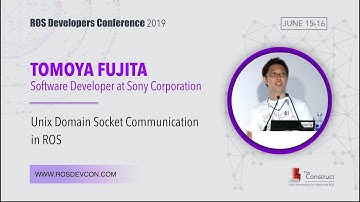 #ROSDevCon19: Unix Domain Socket communication in ROS by TOMOYA FUJITA