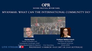 Myanmar: What Can The International Community Do? | Oxford Political Review Panel